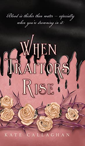 When Traitors Rise: The Daughter Of Lucifer's Epic Finale (A Hellish Fairytale, Band 3)