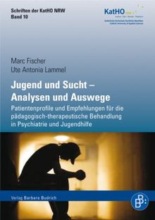 Jugend und Sucht. Analysen und Auswege