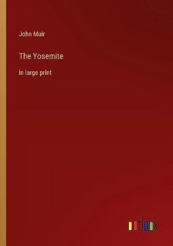 The Yosemite: in large print