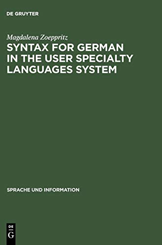 Syntax for German in the User Specialty Languages System (Sprache und Information, 9, Band 9)