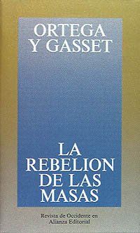 La rebelión de las masas (Obras De José Ortega Y Gasset (Ogg))
