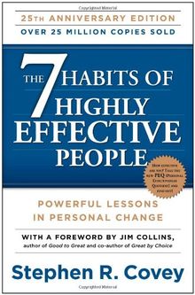 The 7 Habits of Highly Effective People: Powerful Lessons in Personal Change