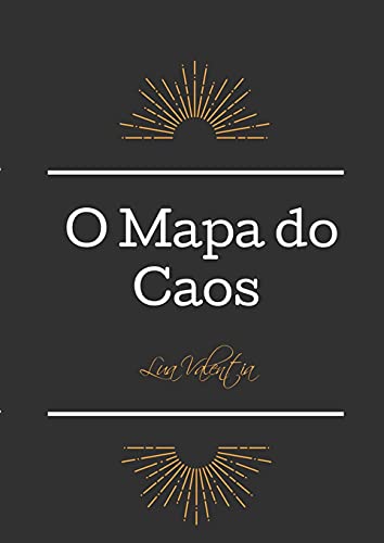 O Mapa do Caos: A agenda do Caote