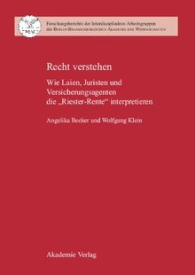 Recht verstehen: Wie Laien, Juristen und Versicherungsagenten die "Riester-Rente" interpretieren