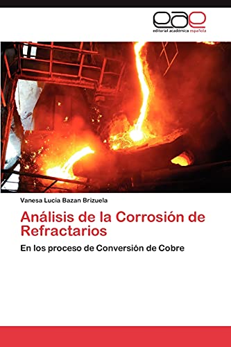 Análisis de la Corrosión de Refractarios: En los proceso de Conversión de Cobre