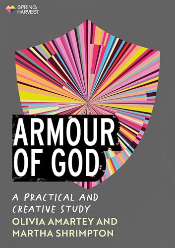 Armour of God: A Practical and Creative Study (Essential Christian)