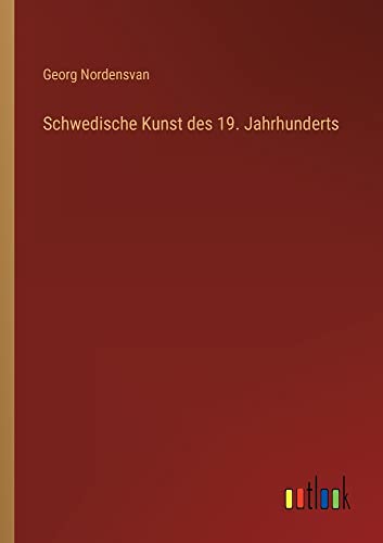 Schwedische Kunst des 19. Jahrhunderts