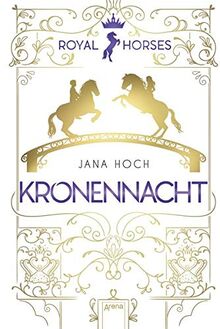 Royal Horses (3). Kronennacht