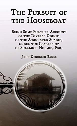 The Pursuit of the Houseboat (Associated Shades, Band 2)