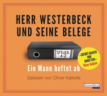 Herr Westerbeck und seine Belege: Ein Mann heftet ab. Das Steuer-ABC