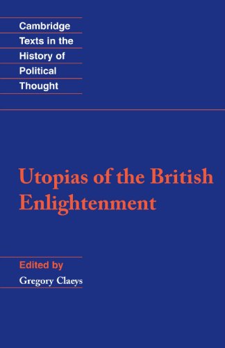 Utopias of the British Enlightenment (Cambridge Texts in the History of Political Thought)