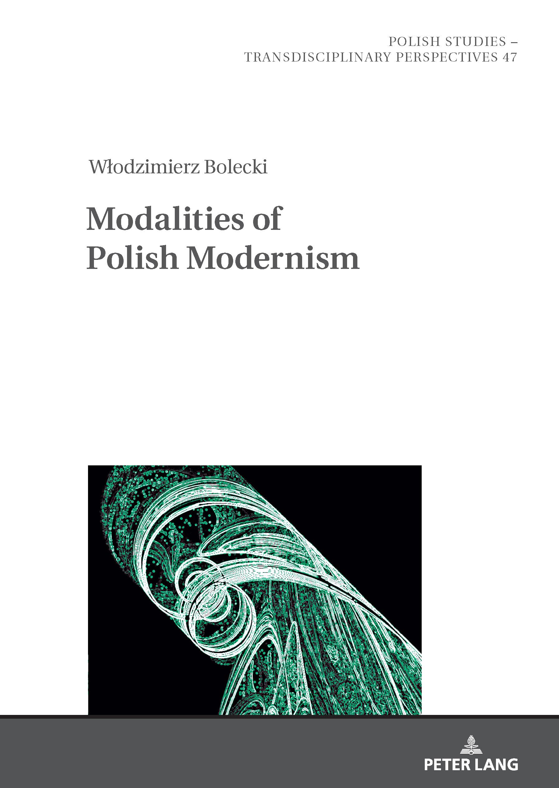 Modalities of Polish Modernism (Polish Studies - Transdisciplinary Perspectives, Band 47)
