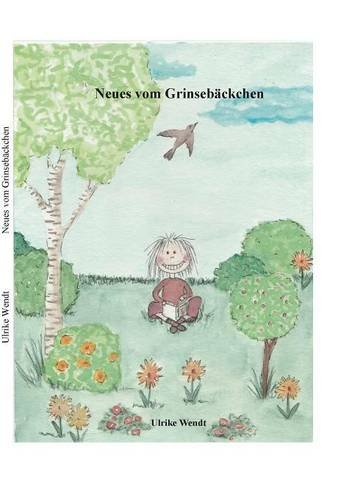 Neues vom Grinsebäckchen: Geschichten zum Schmunzeln und Nachdenken