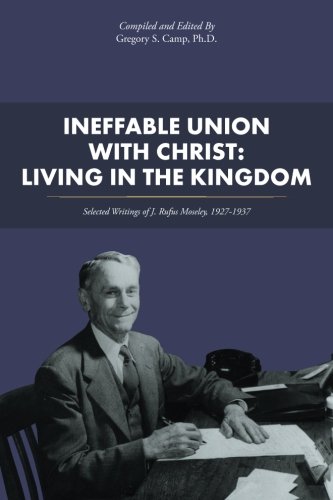 Ineffable Union with Christ: Living in the Kingdom