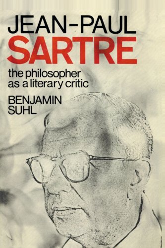 Jean-Paul Sartre: The Philospher as a Literary Critic: The Philosopher as a Literary Critic