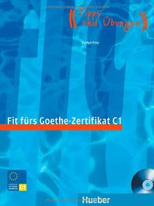 Fit fürs Goethe-Zertifikat C1. Lehrbuch mit integrierter Audio-CD