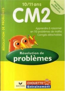 Résolution de problèmes CM2, 10-11 ans : problèmes et corrigés