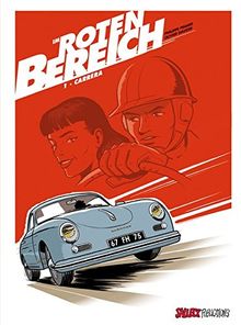Im roten Bereich: Band 1: Carrera