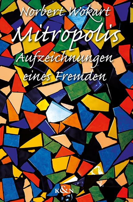 Mitropolis: Aufzeichnungen eines Fremden