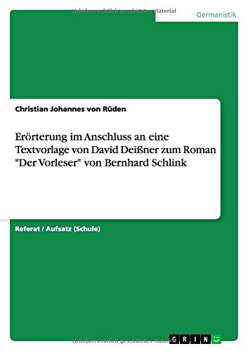 Erörterung im Anschluss an eine Textvorlage von David Deißner zum Roman Der Vorleser von Bernhard Schlink