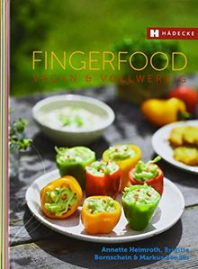 Fingerfood vegan & vollwertig