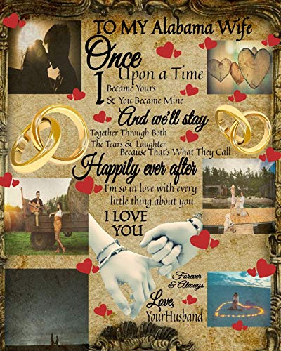 To My Alabama Wife Once Upon A Time I Became Yours & You Became Mine And We'll Stay Together Through Both The Tears & Laughter: Blank Love Book - ... Communicate Respect To Your Husband - Her De