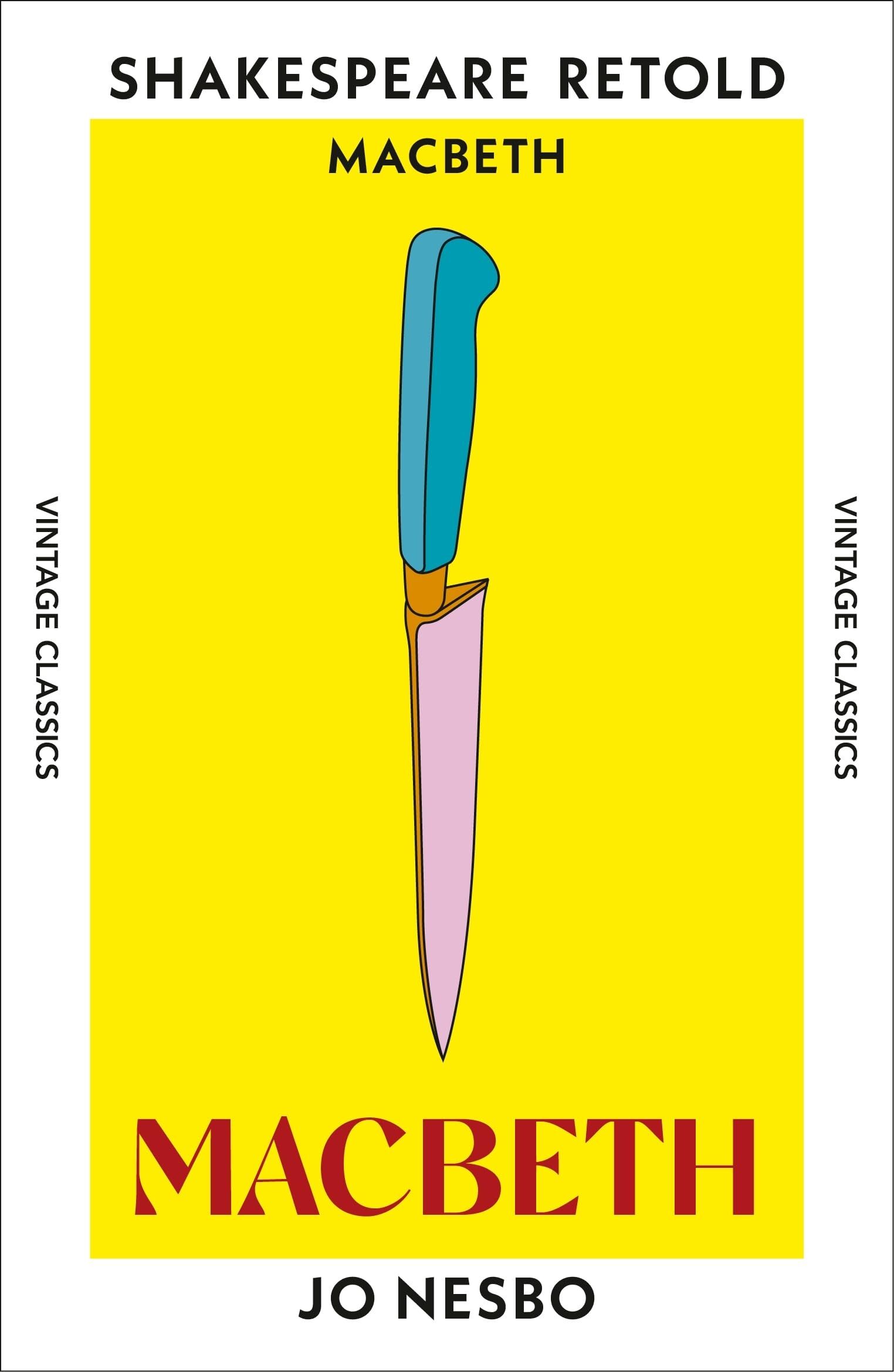 Jo Nesbo Macbeth, Macbeth, Retold (Shakespeare Retold)