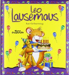 Leo Lausemaus hat Geburtstag