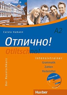 Otlitschno! A2: Der Russischkurs.Grammatik - Zahlen - Redemittel / Intensivtrainer mit Audio-CD