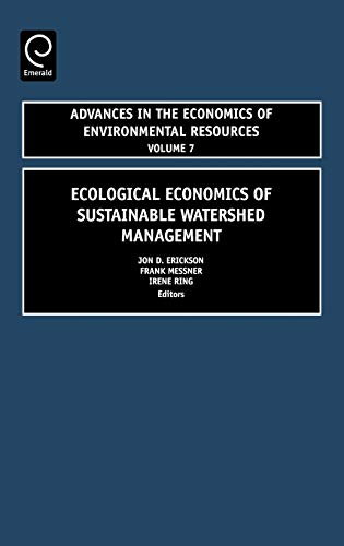 Ecological Economics of Sustainable Watershed Management (Advances in the Economics of Environmenal Resources, Band 7)