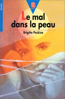 Le mal dans la peau (Poche Jeunesse)