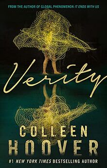 Verity: The thriller that will capture your heart and blow your mind