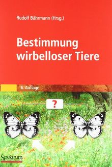 Bestimmung wirbelloser Tiere: Bildtafeln für zoologische Bestimmungsübungen und Exkursionen