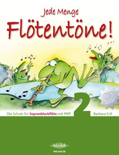 2 CDs incl Jede Menge Flötentöne ISBN 9783940069757 Band 1 Die Schule für Sopranblockflöte mit Pfiff 