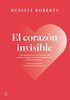 El corazón invisible : un romance liberal (Economía)