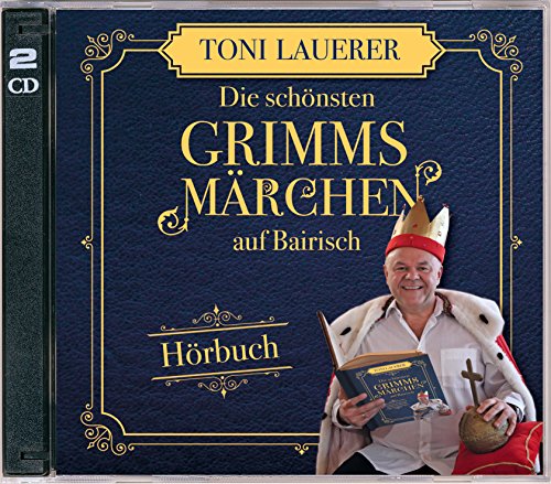 Die schönsten Grimms Märchen auf Bairisch 2 Audio-CDs 2 Audio-CD - Toni Lauerer (Hörbuch)