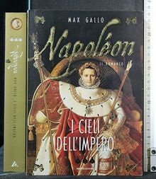 Napoléon. I cieli dell'impero (I faraoni)