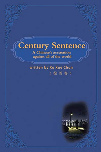 Century Sentence: A Chinese Accusation Against All of the World