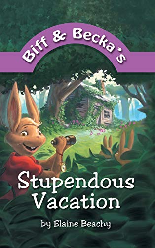 Biff and Becka's Stupendous Vacation