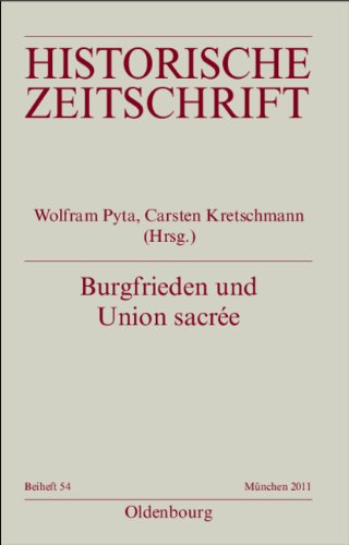 Burgfrieden und Union sacrée: Literarische Deutungen und politische Ordnungsvorstellungen in Deutschland und Frankreich 1914-1933