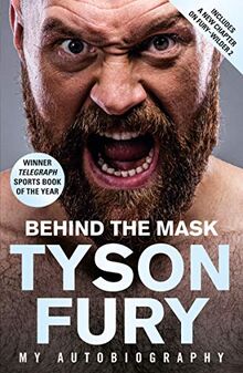 Behind the Mask: My Autobiography – Winner of the Telegraph Sports Book of the Year