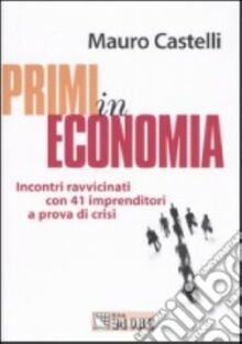 Primi in Economia. Incontri Ravvici