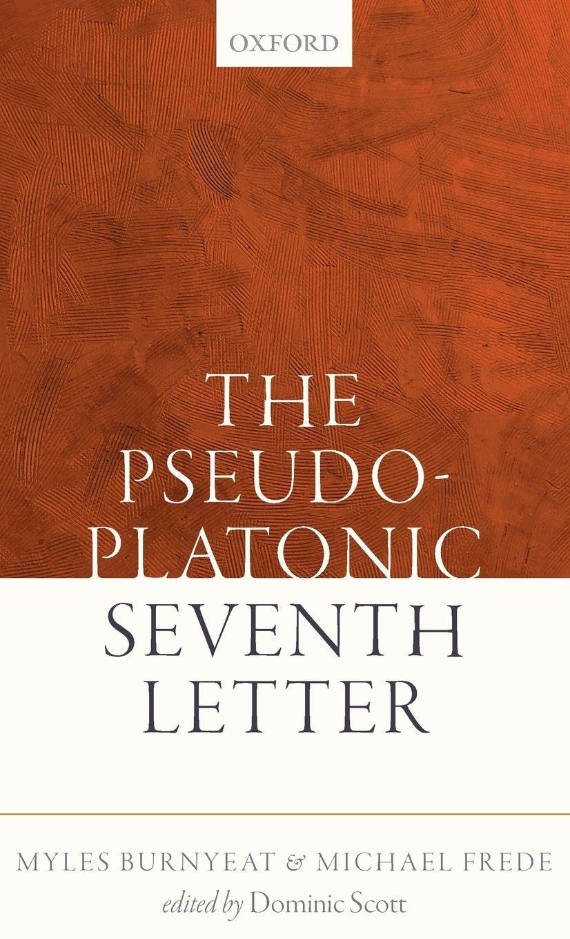 PSEUDO-PLATONIC SEVENTH LETTER C: A Seminar