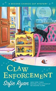 Claw Enforcement (Second Chance Cat Mystery, Band 7)
