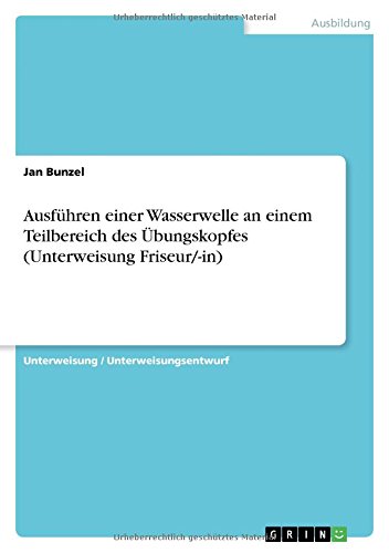 Ausführen einer Wasserwelle an einem Teilbereich des Übungskopfes (Unterweisung Friseur/-in)