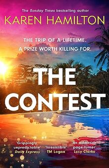 The Contest: The exhilarating and addictive new thriller from the bestselling author of THE PERFECT GIRLFRIEND