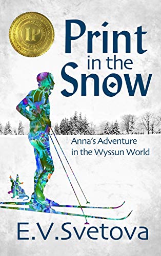 Print In The Snow: Anna's Adventure In The Wyssun World (Green Hills, Band 1)
