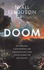 Doom: Die großen Katastrophen der Vergangenheit und einige Lehren für die Zukunft