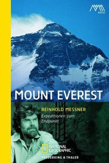 Mount Everest: Expeditionen zum Endpunkt