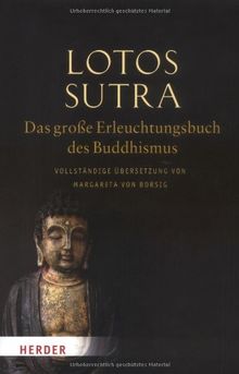 Lotos-Sutra - Das große Erleuchtungsbuch des Buddhismus: Vollständige Übersetzung von Margareta von Borsig
